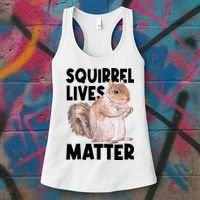 Squirrel Lives Matter Squirrel Lover Funny Animal Lover Women's Tank Top thumb 3