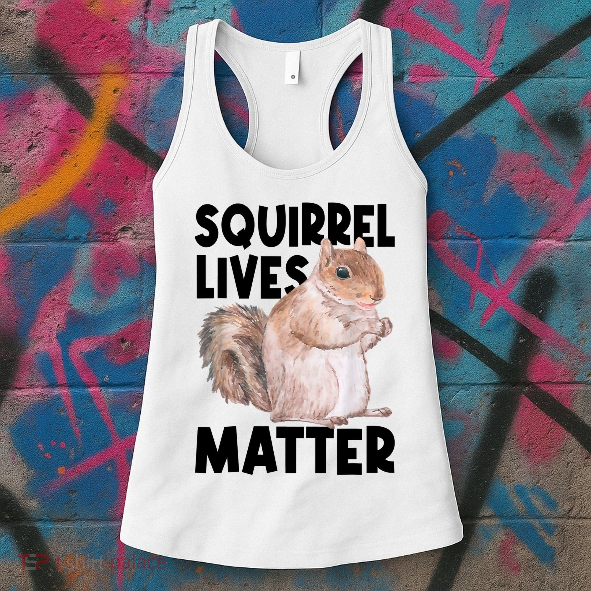 Squirrel Lives Matter Squirrel Lover Funny Animal Lover Women's Tank Top