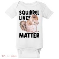 Squirrel Lives Matter Squirrel Lover Funny Animal Lover Baby Bodysuit thumb 0
