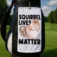 Squirrel Lives Matter Squirrel Lover Funny Animal Lover Golf Towel thumb 2