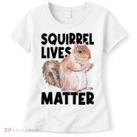 Squirrel Lives Matter Squirrel Lover Funny Animal Lover Women's T-Shirt thumb 0