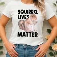 Squirrel Lives Matter Squirrel Lover Funny Animal Lover Women's T-Shirt thumb 2