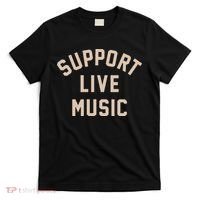 Support Live Music T-Shirt thumb 0