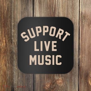 Support Live Music Coaster