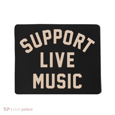 Support Live Music Mousepad