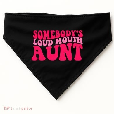 Somebodys Loud Mouth Aunt Gift USA-Made Doggie Bandana