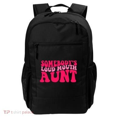Somebodys Loud Mouth Aunt Gift Backpack