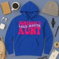 Somebodys Loud Mouth Aunt Gift Hoodie thumb 3