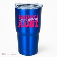 Somebodys Loud Mouth Aunt Gift Tumbler thumb 0