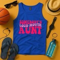 Somebodys Loud Mouth Aunt Gift Tank Top thumb 4