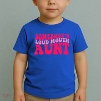 Somebodys Loud Mouth Aunt Gift Toddler T-Shirt thumb 2