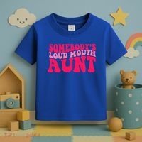 Somebodys Loud Mouth Aunt Gift Toddler T-Shirt thumb 3