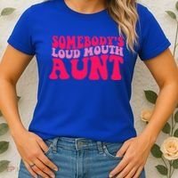 Somebodys Loud Mouth Aunt Gift Women's T-Shirt thumb 2