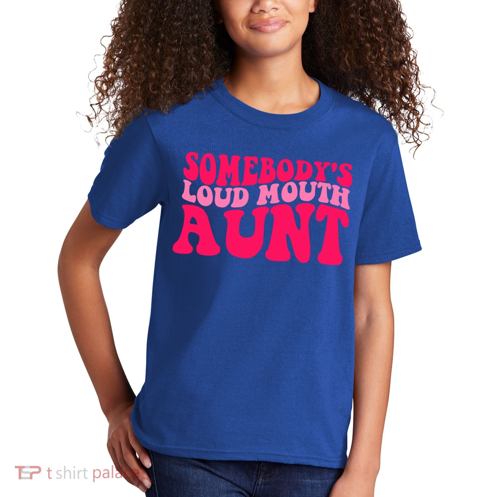 Somebodys Loud Mouth Aunt Gift Kids T-Shirt