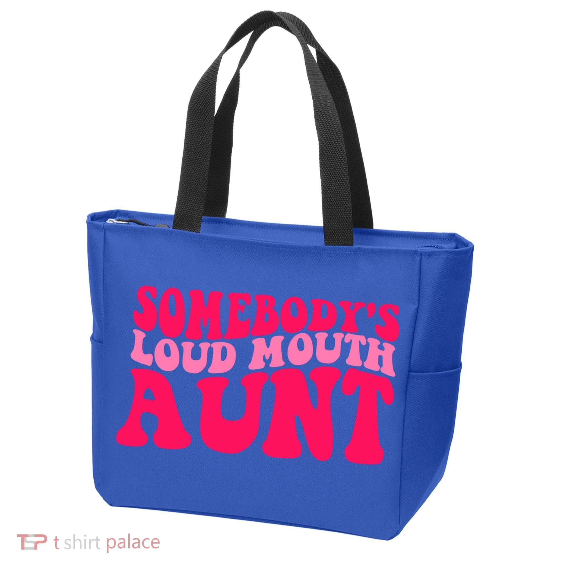 Somebodys Loud Mouth Aunt Gift Tote Bag