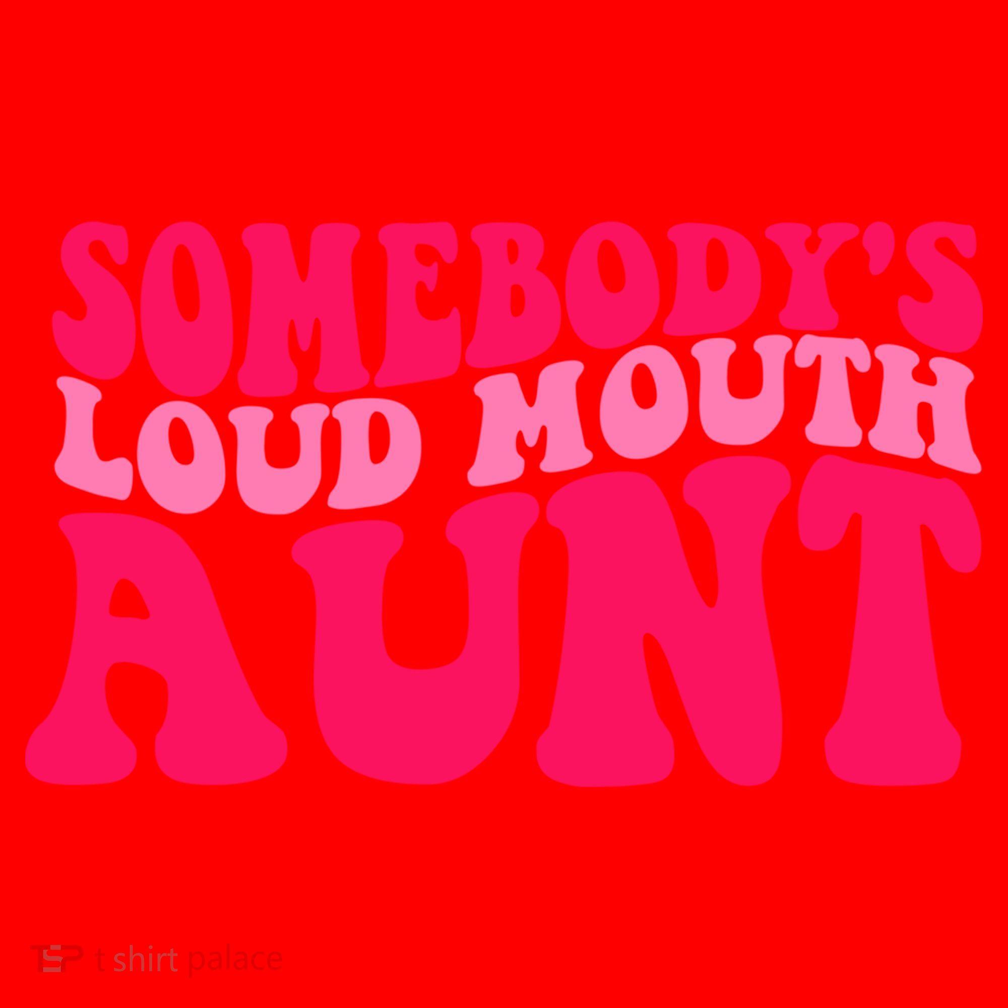 Somebodys Loud Mouth Aunt Gift Santa Hat