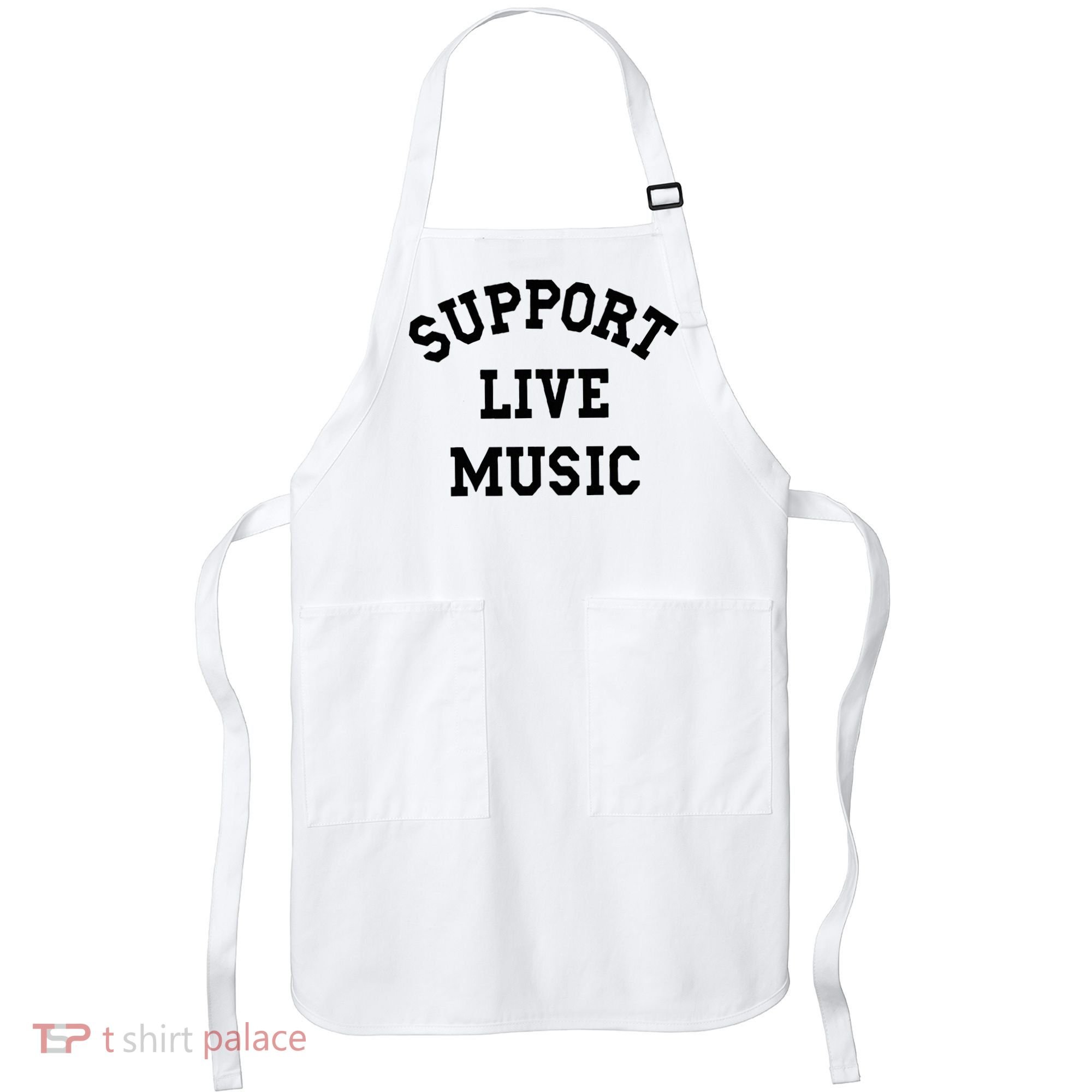 Support Live Music Local Bands Local Music Apron