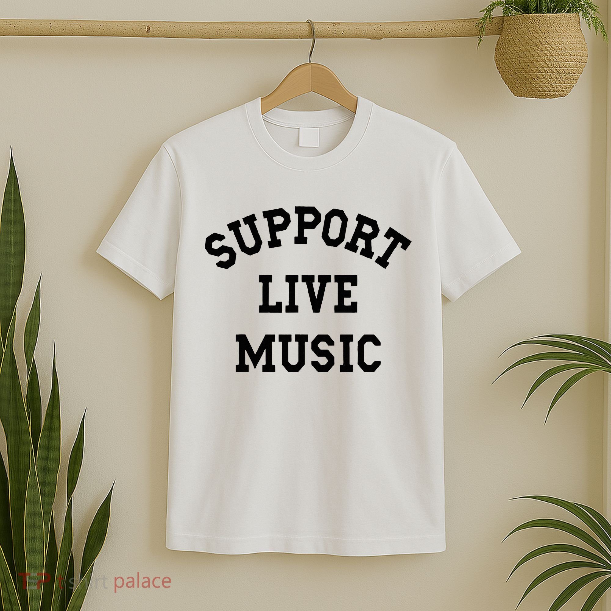 Support Live Music Local Bands Local Music T-Shirt