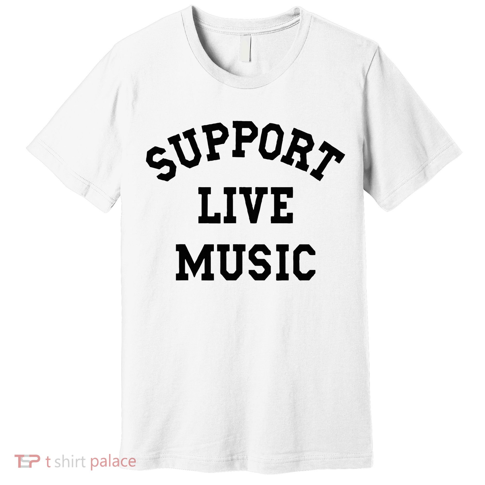 Support Live Music Local Bands Local Music Premium T-Shirt