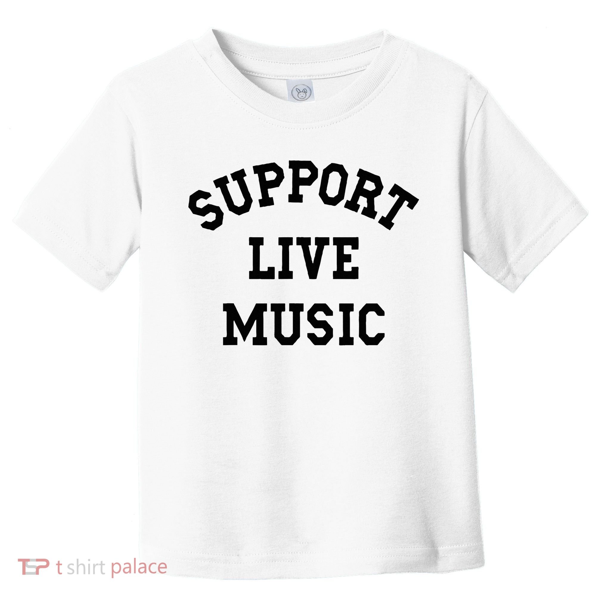 Support Live Music Local Bands Local Music Toddler T-Shirt