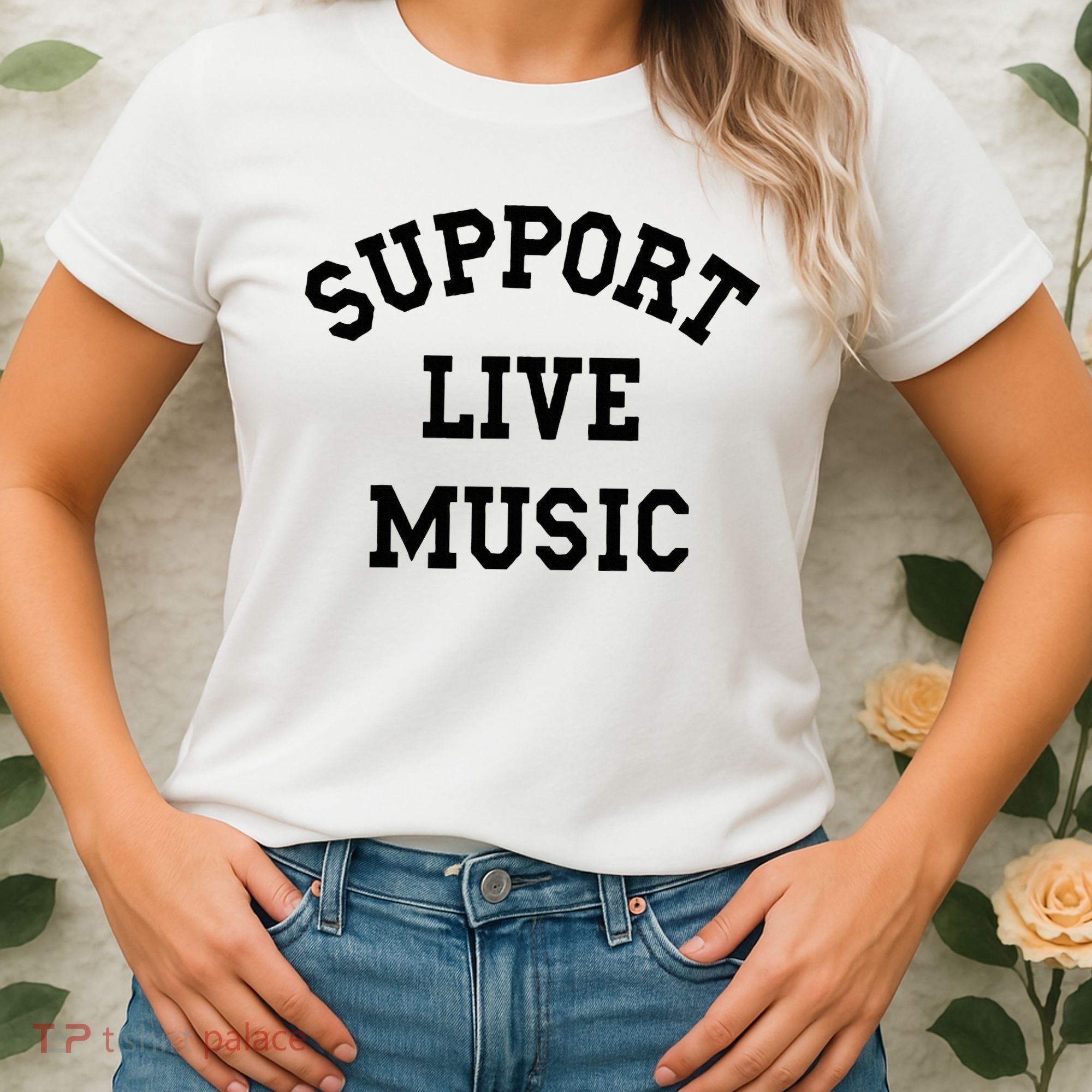Support Live Music Local Bands Local Music Women's T-Shirt