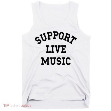 Support Live Music Tank Top