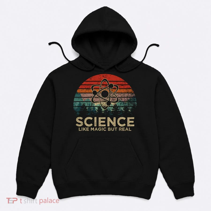 Science Like Magic But Real Hoodie