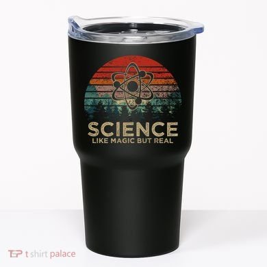 Science Like Magic But Real Tumbler