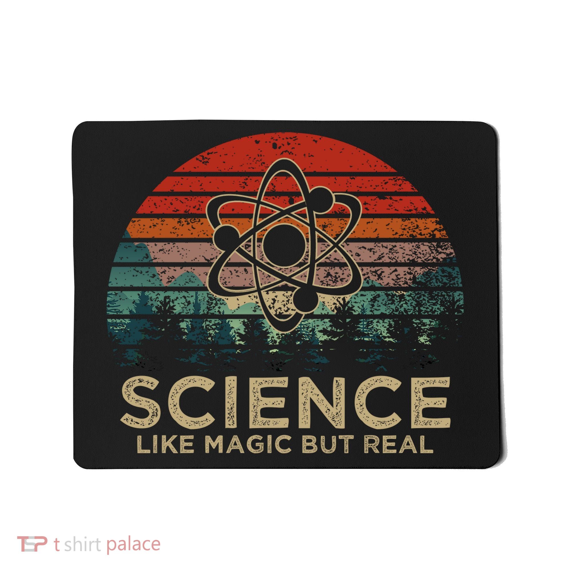 Science Like Magic But Real Mousepad