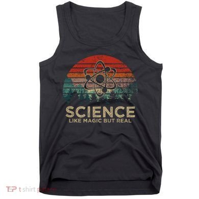 Science Like Magic But Real Tank Top