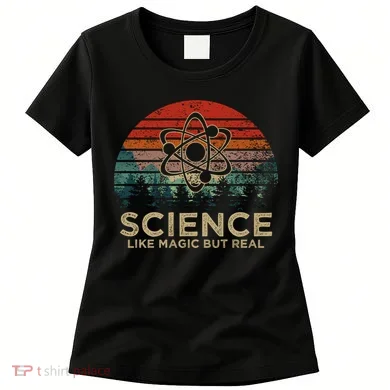 Science Like Magic But Real Women's T-Shirt
