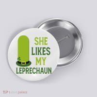 She Likes My Leprechaun Funny St Patricks Day Button thumb 0