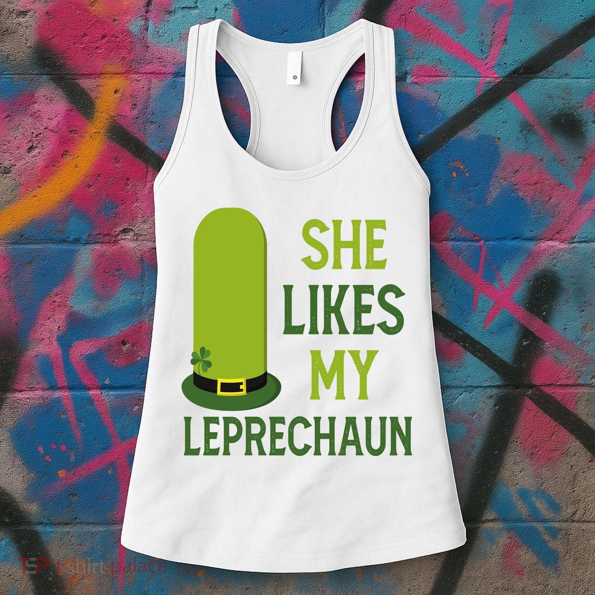 She Likes My Leprechaun Funny St Patricks Day Women's Tank Top