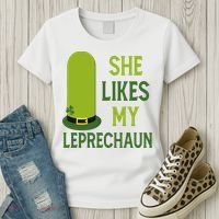She Likes My Leprechaun Funny St Patricks Day Women's T-Shirt thumb 3