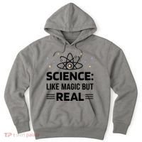 Science Like Magic But Real Hoodie thumb 0