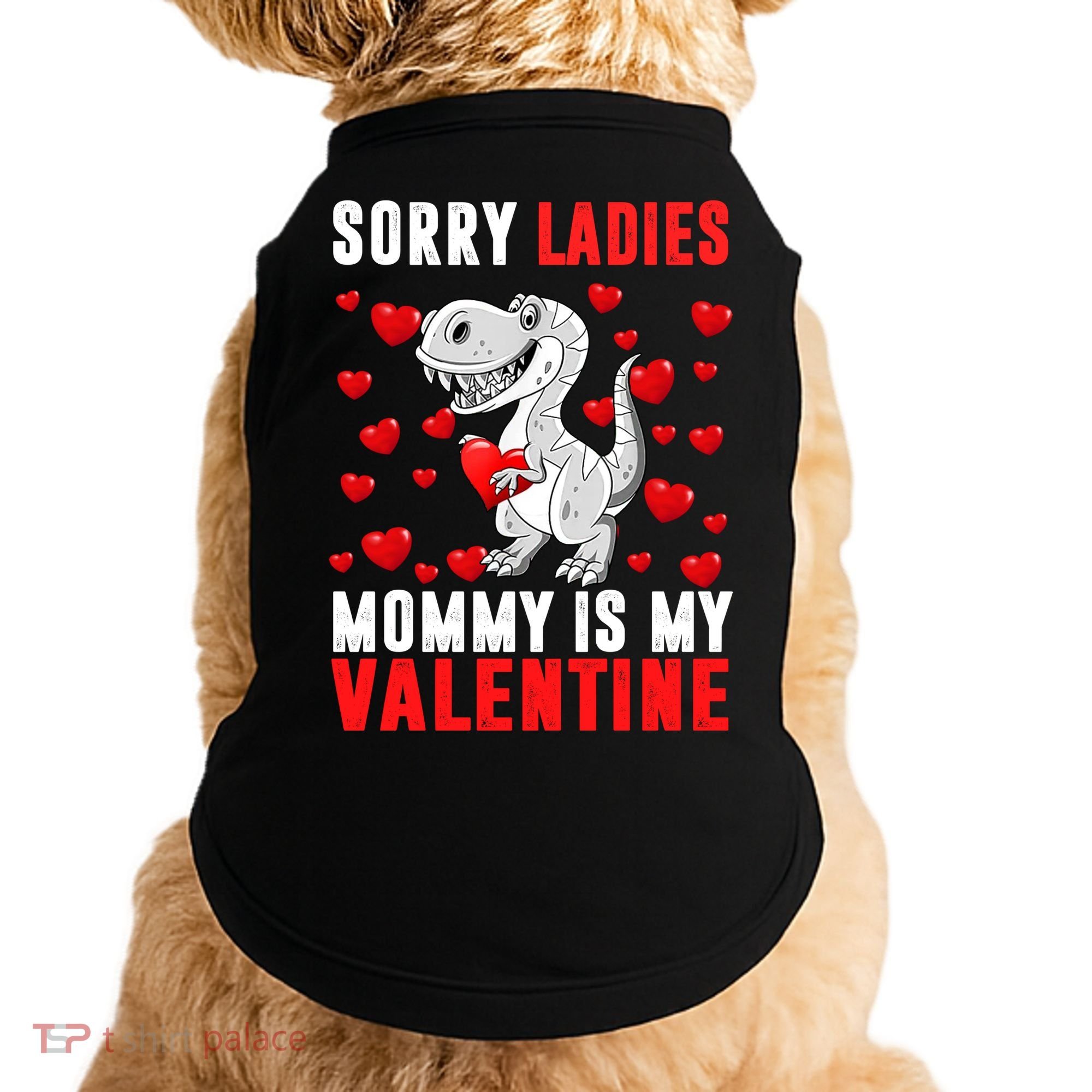 Sorry Ladies Mommy Is My Valentine Doggie Tank