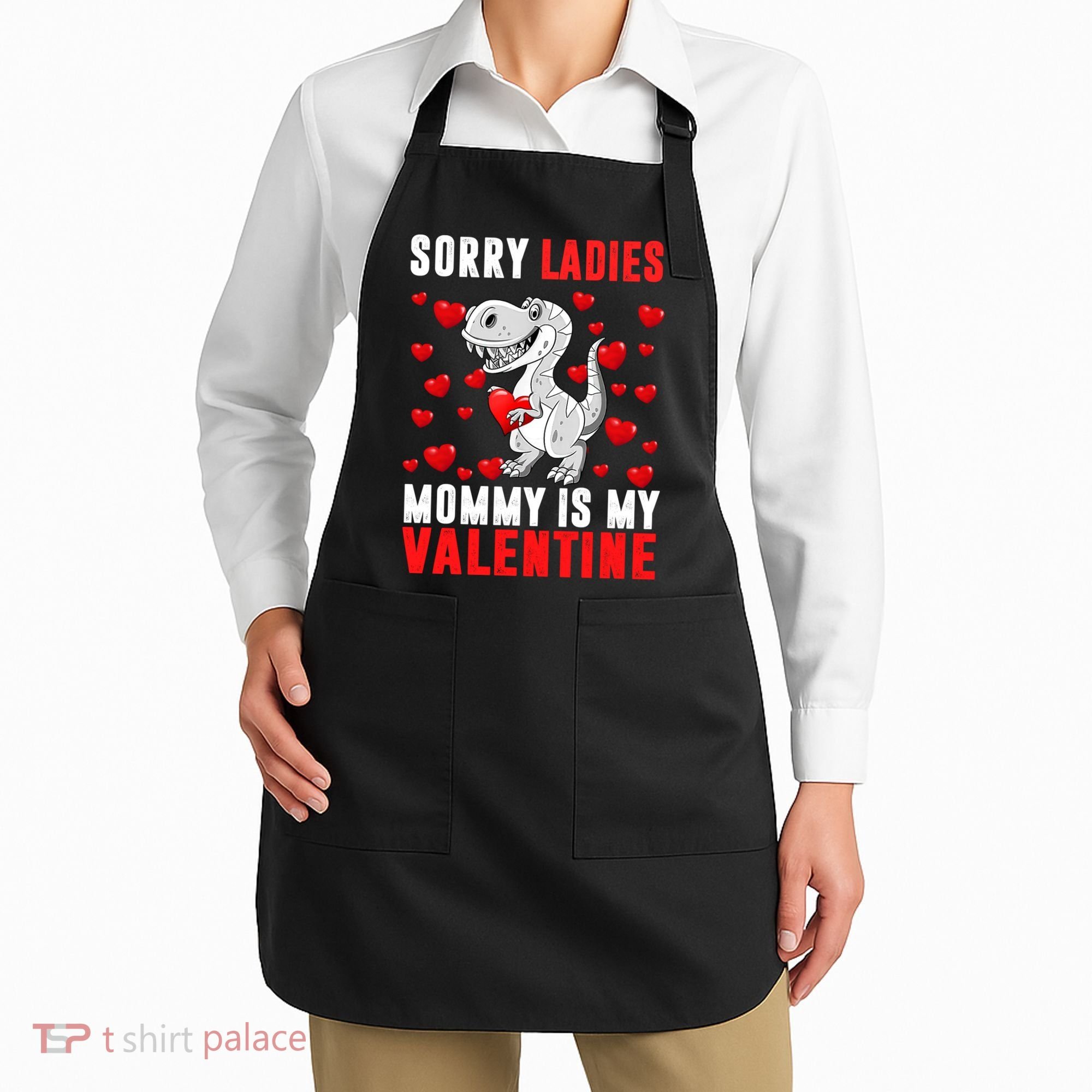 Sorry Ladies Mommy Is My Valentine Apron