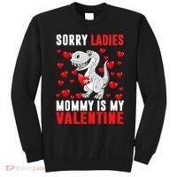 Sorry Ladies Mommy Is My Valentine Sweatshirt thumb 0