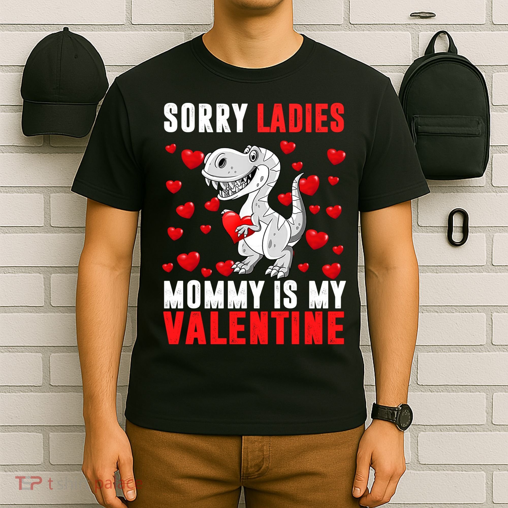 Sorry Ladies Mommy Is My Valentine T-Shirt
