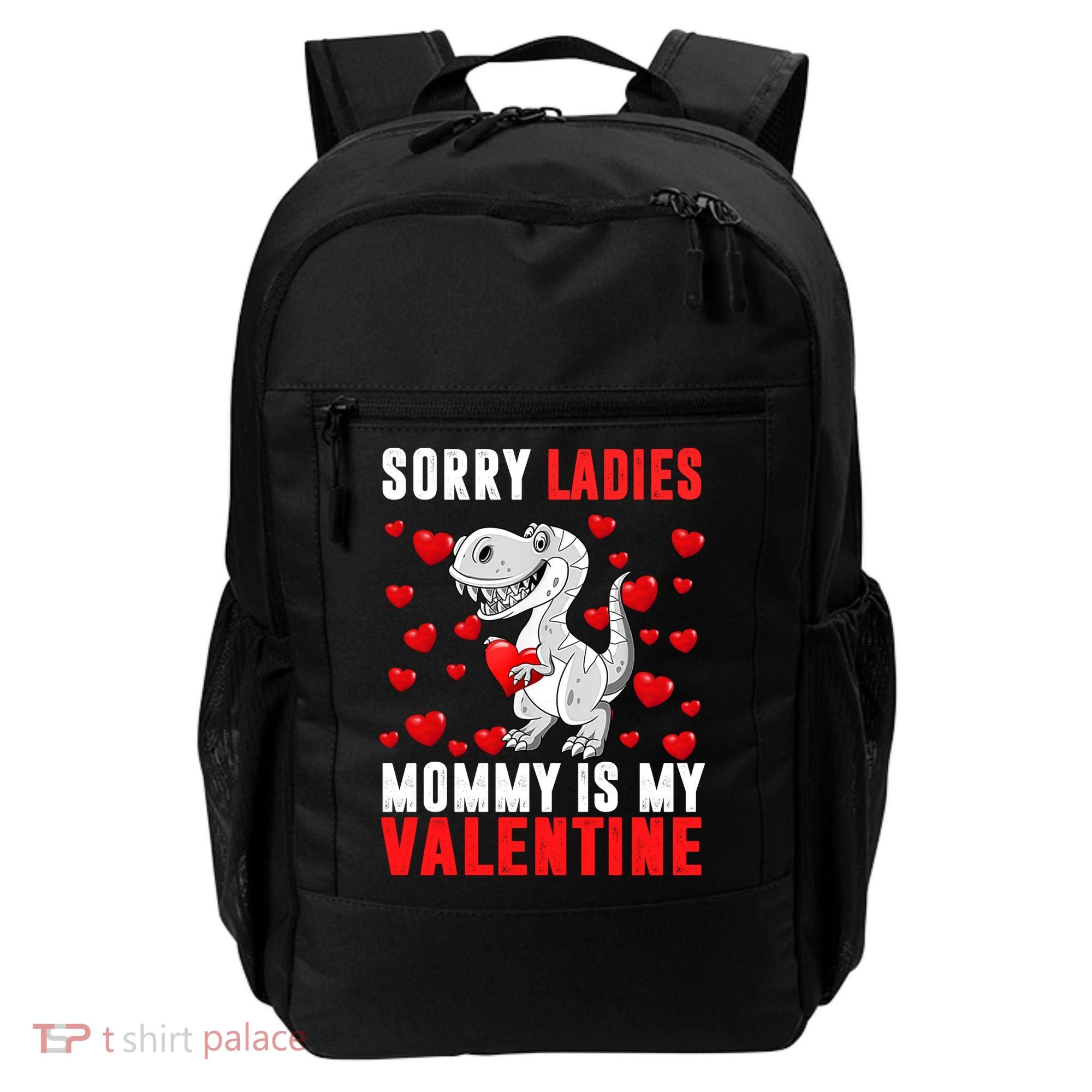 Sorry Ladies Mommy Is My Valentine Backpack