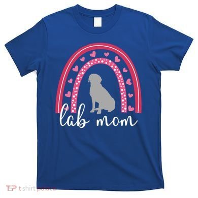 Silver Lab Mom ValentineS Day Labrador Rainbow Cool Gift T-Shirt