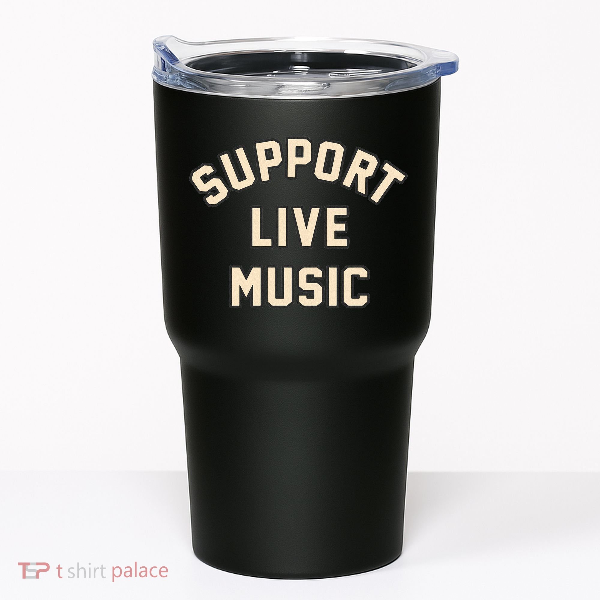 Support Live Music Musicians Local Bands Artists Music Lover Tumbler