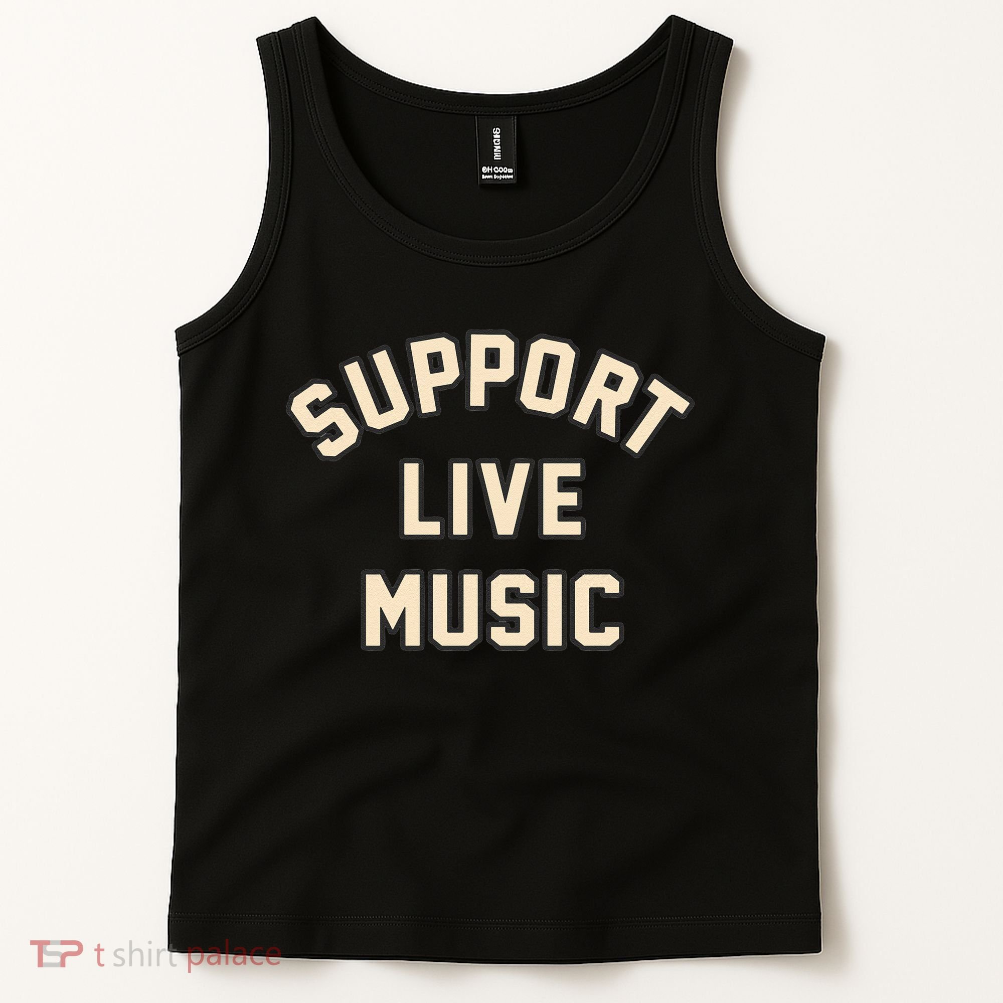 Support Live Music Musicians Local Bands Artists Music Lover Tank Top