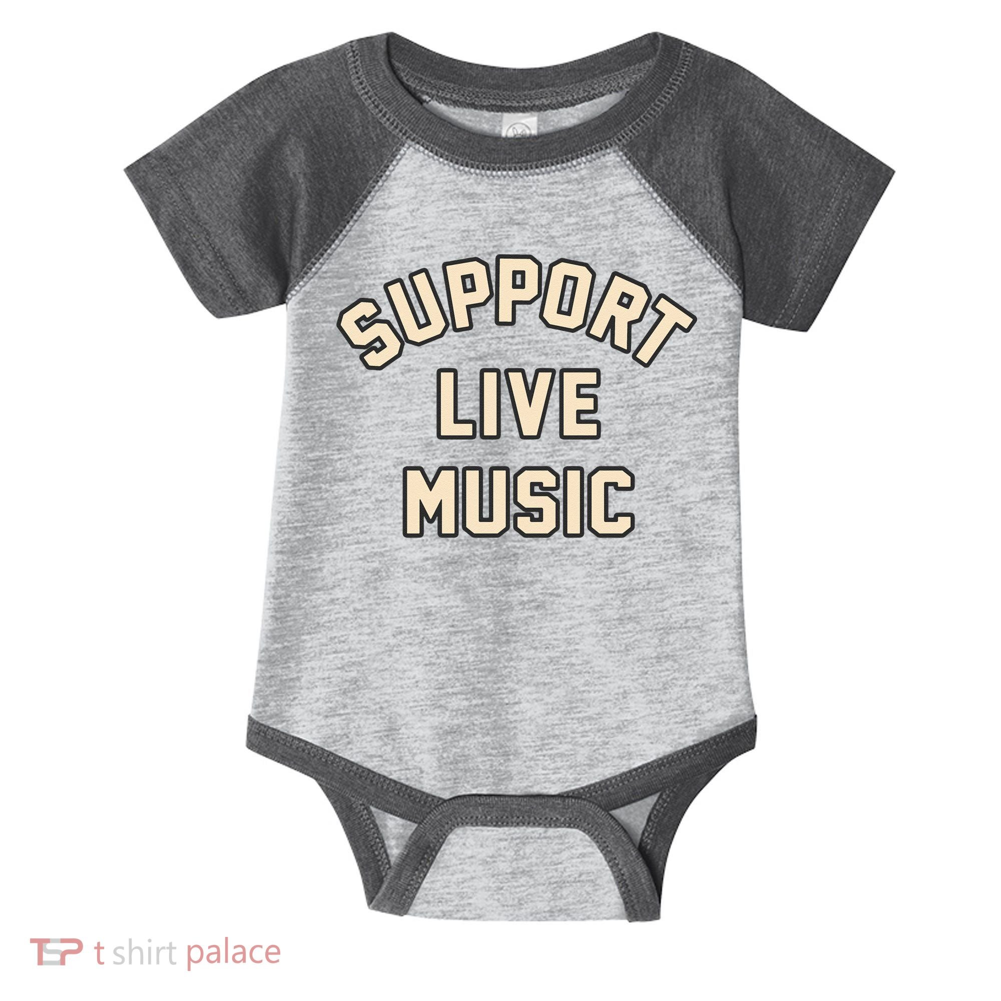 Support Live Music Musicians Local Bands Artists Music Lover Infant Baby Jersey Bodysuit