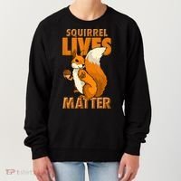 Squirrel Lives Matter I Love Squirrels Women's Sweatshirt thumb 0