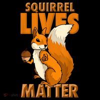 Squirrel Lives Matter I Love Squirrels Toddler Hoodie thumb 2