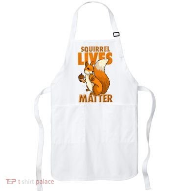 Squirrel Lives Matter I Love Squirrels Apron