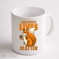 Squirrel Lives Matter I Love Squirrels Coffee Mug thumb 1