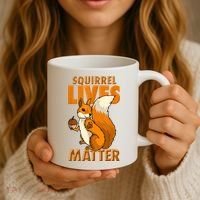 Squirrel Lives Matter I Love Squirrels Coffee Mug thumb 3