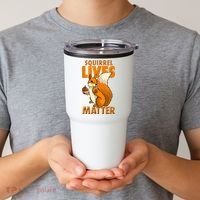 Squirrel Lives Matter I Love Squirrels Tumbler thumb 2